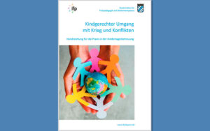Read more about the article Kindgerechter Umgang mit Krieg und Konflikten