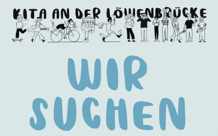 Werde Teil unseres Teams in der Kita an der Löwenbrücke!