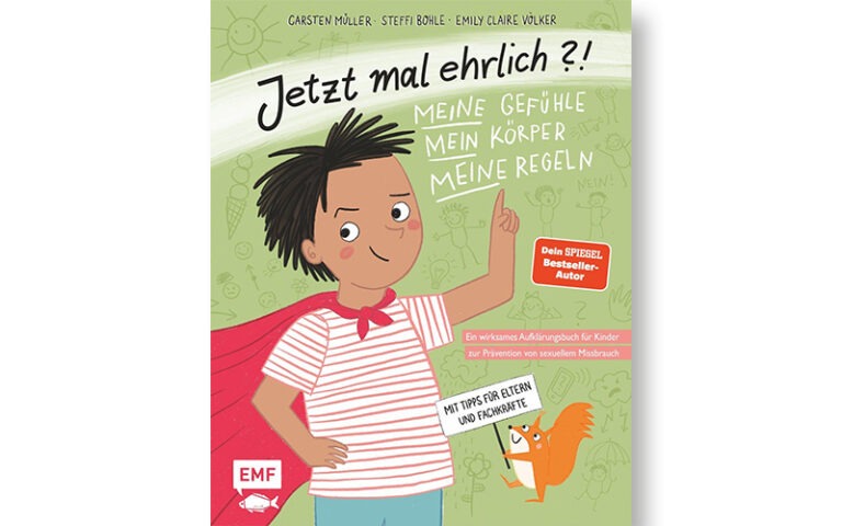 Kinder stärken und schützen: Ein Buch über Sexualität und Prävention