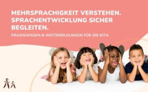 Kindergartenakademie-Mehrsprachigkeit-verstehen